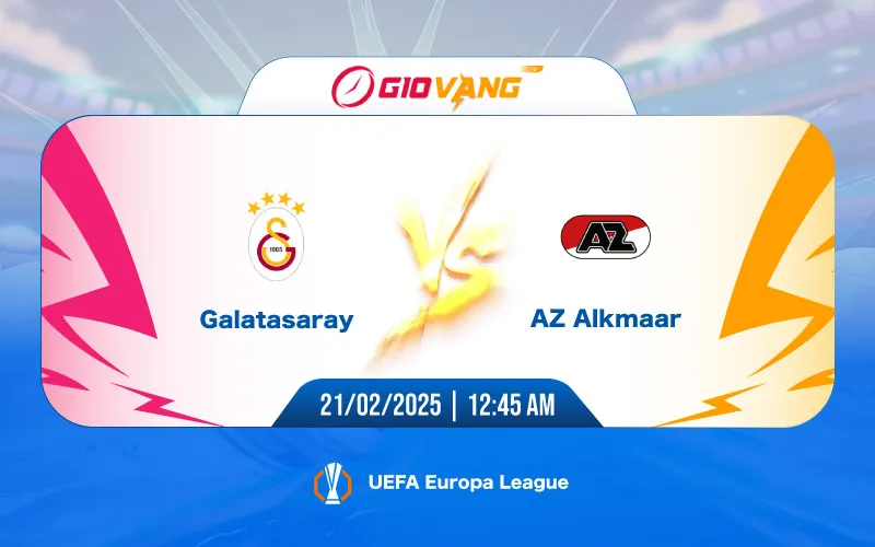 Soi kèo Galatasaray vs AZ Alkmaar 00h45 ngày 21/02/2025 - Cup C2