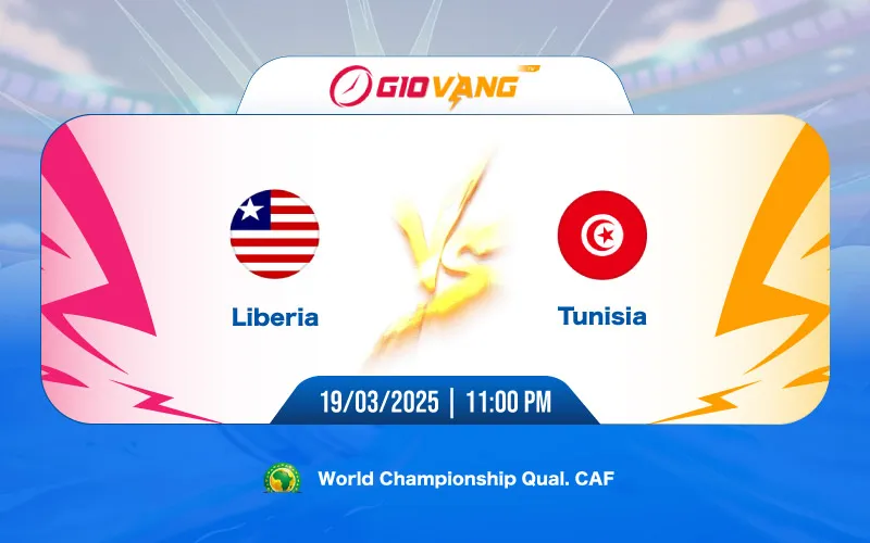 Soi kèo Liberia vs Tunisia 23h00 ngày 19/3/2025 - World Cup 2026