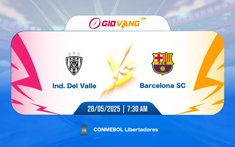 Soi kèo Ind del Valle vs Barcelona SC 07h30 ngày 28/5/2025 - Cup C1 Nam Mỹ