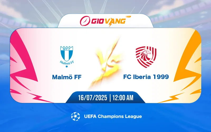 Soi kèo Malmo vs Iberia 00h00 ngày 16/7/2025 - Cup C1