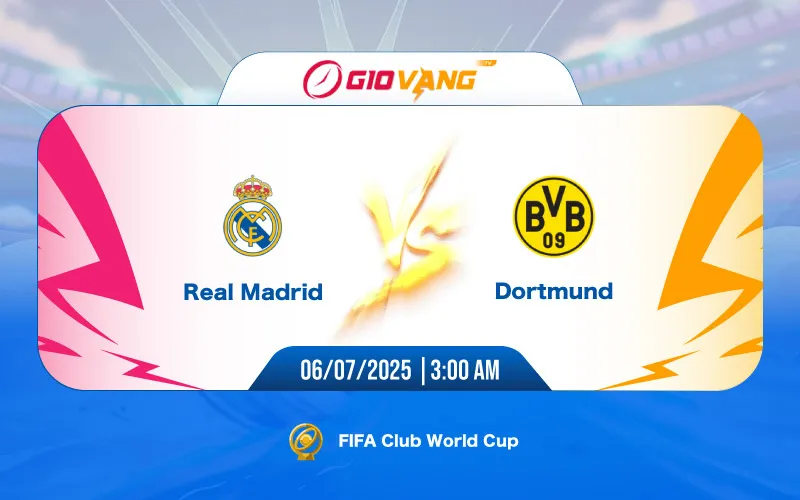 Soi kèo Real Madrid vs Dortmund 03h00 ngày 06/7/2025 - FIFA Club World Cup 2025