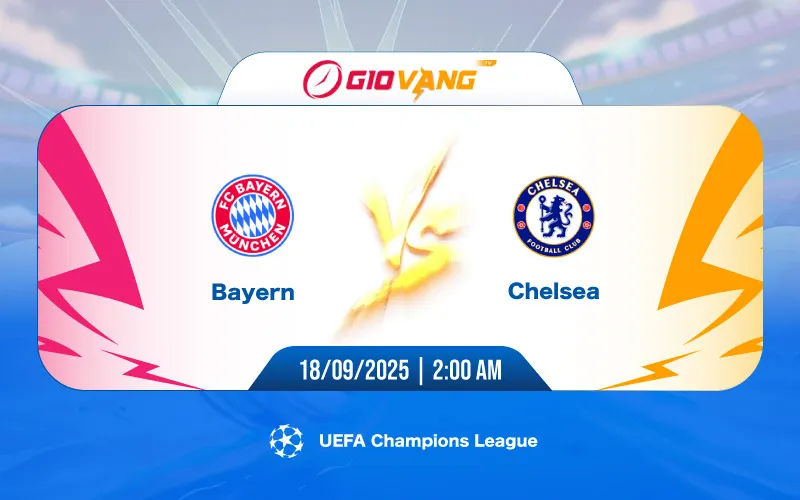 Soi kèo Bayern Munich vs Chelsea 02h00 ngày 18/9/2025 - Cup C1