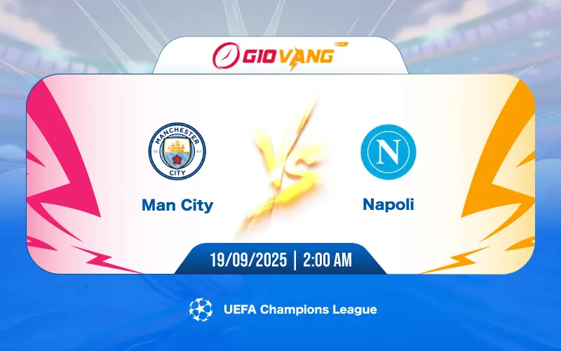 Soi kèo Man City vs Napoli 02h00 ngày 19/9/2025 - Cup C1