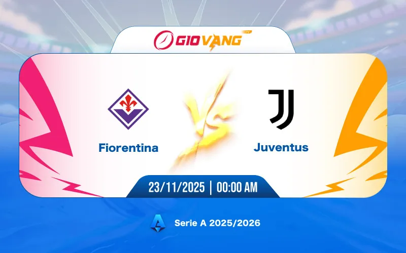Soi kèo Fiorentina vs Juventus 00h00 ngày 23/11/2025 - Serie A