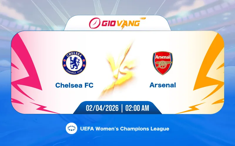 Soi kèo Chelsea vs Arsenal 02h00 ngày 02/4/2026 - C1 Nữ