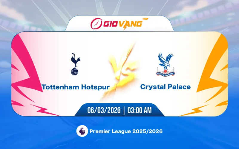 Soi kèo Tottenham vs Crystal Palace 03h00 ngày 06/3/2026 - Ngoại hạng Anh